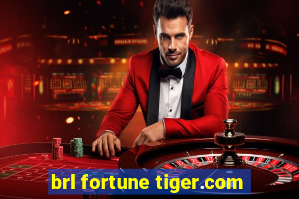 brl fortune tiger.com